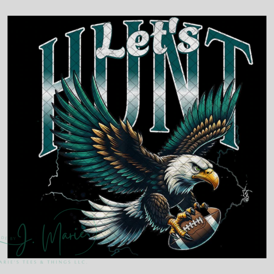 Eagles Let's Hunt Tee