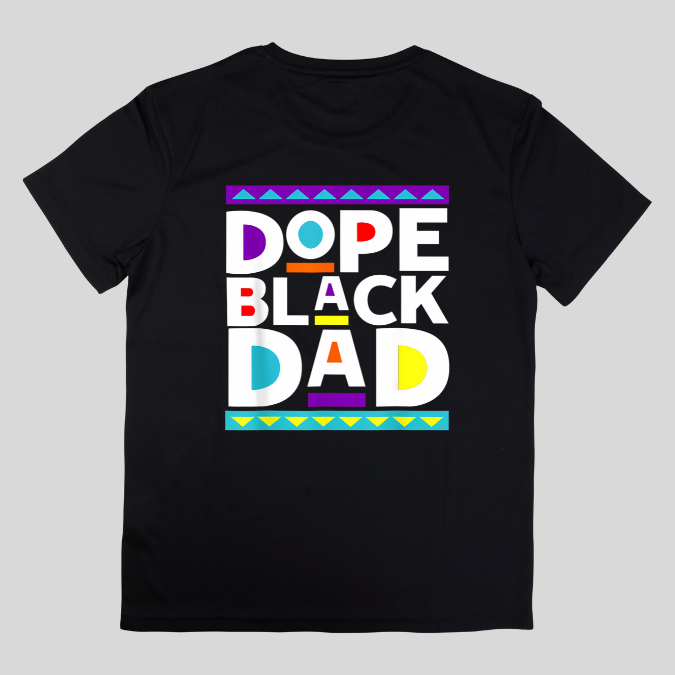 Dope Black Dad Tee – Vibrant Afrocentric Father’s Day Shirt