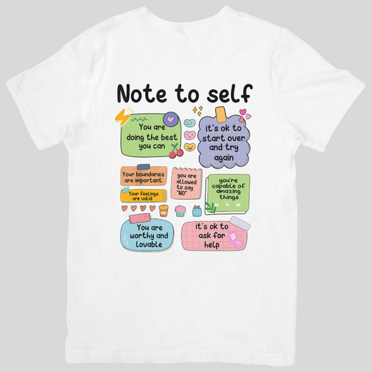 "Note to Self" Inspirational Tee– A Wearable Reminder of Positivity and Self-Love